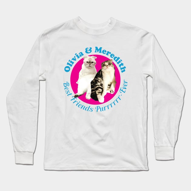 Olivia & Meredith Best Friends Purrrever Long Sleeve T-Shirt by martinclemmons